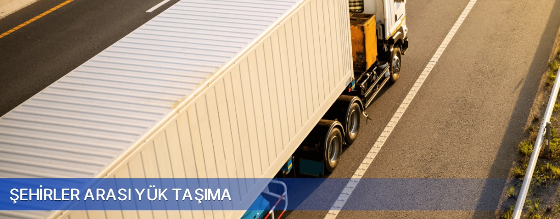 Şehirler Arası Yük Taşıma
